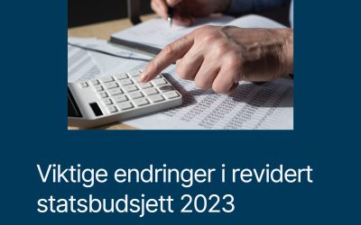 Viktige endringer i revidert statsbudsjett 2023